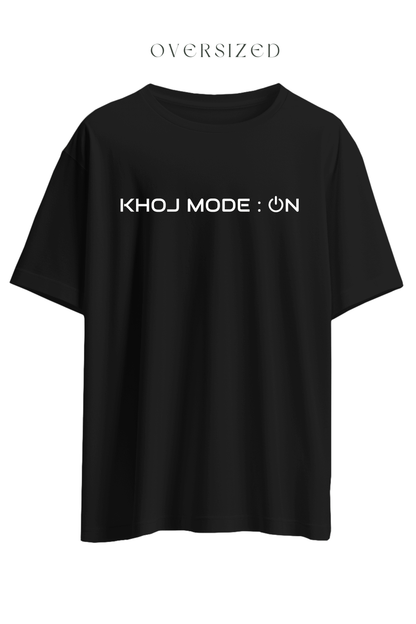 Khoj Mode On Oversized T-Shirt