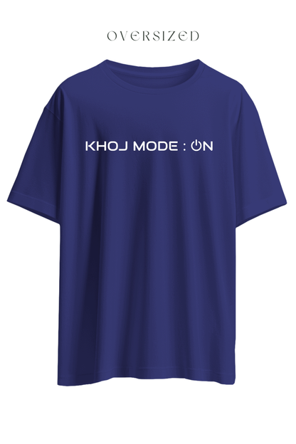 Khoj Mode On Oversized T-Shirt