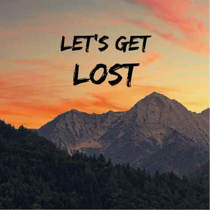 Lets Get Lost