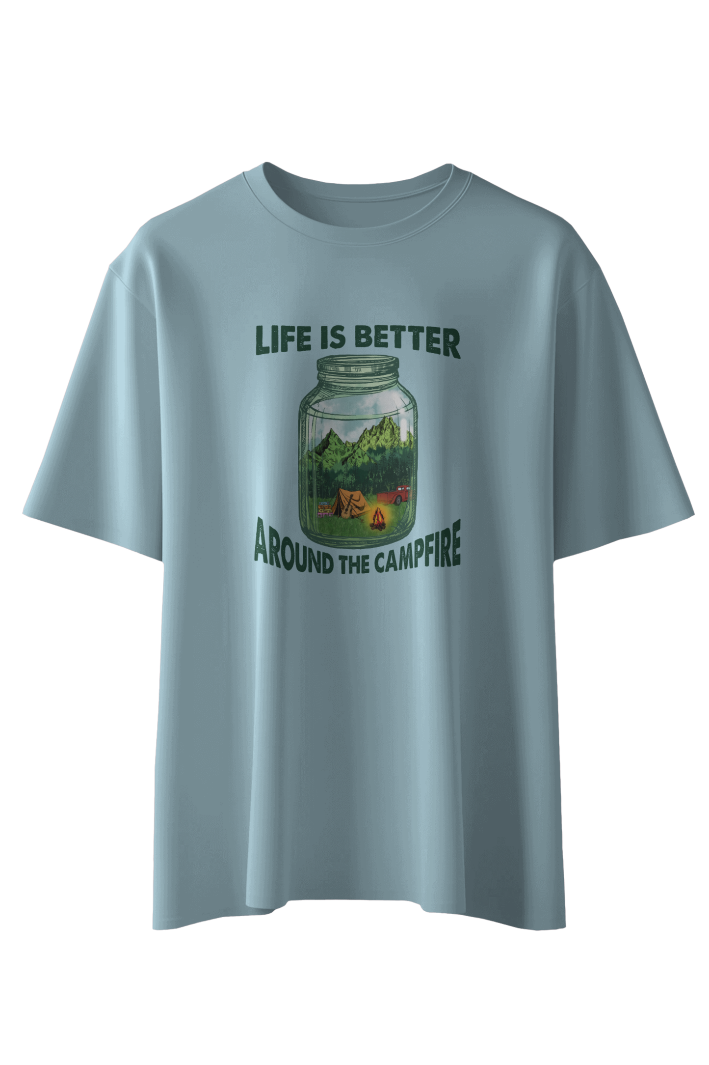 Life Is Better Around The Campfire T-Shirt