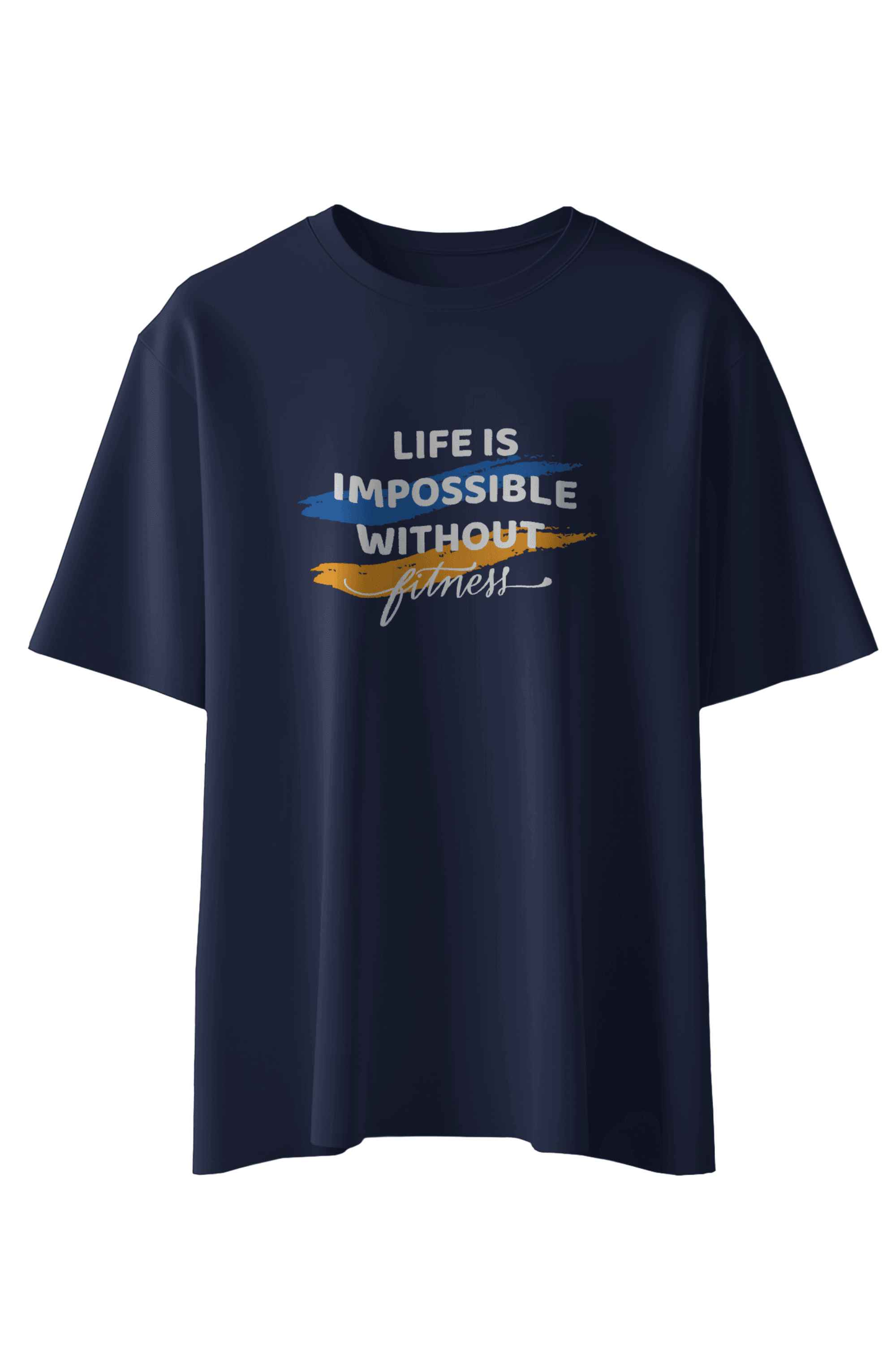 Life Is Impossible Without Fitness T-Shirt