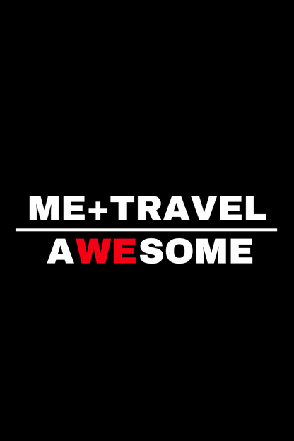 Me and Travel, Awesome T-Shirt