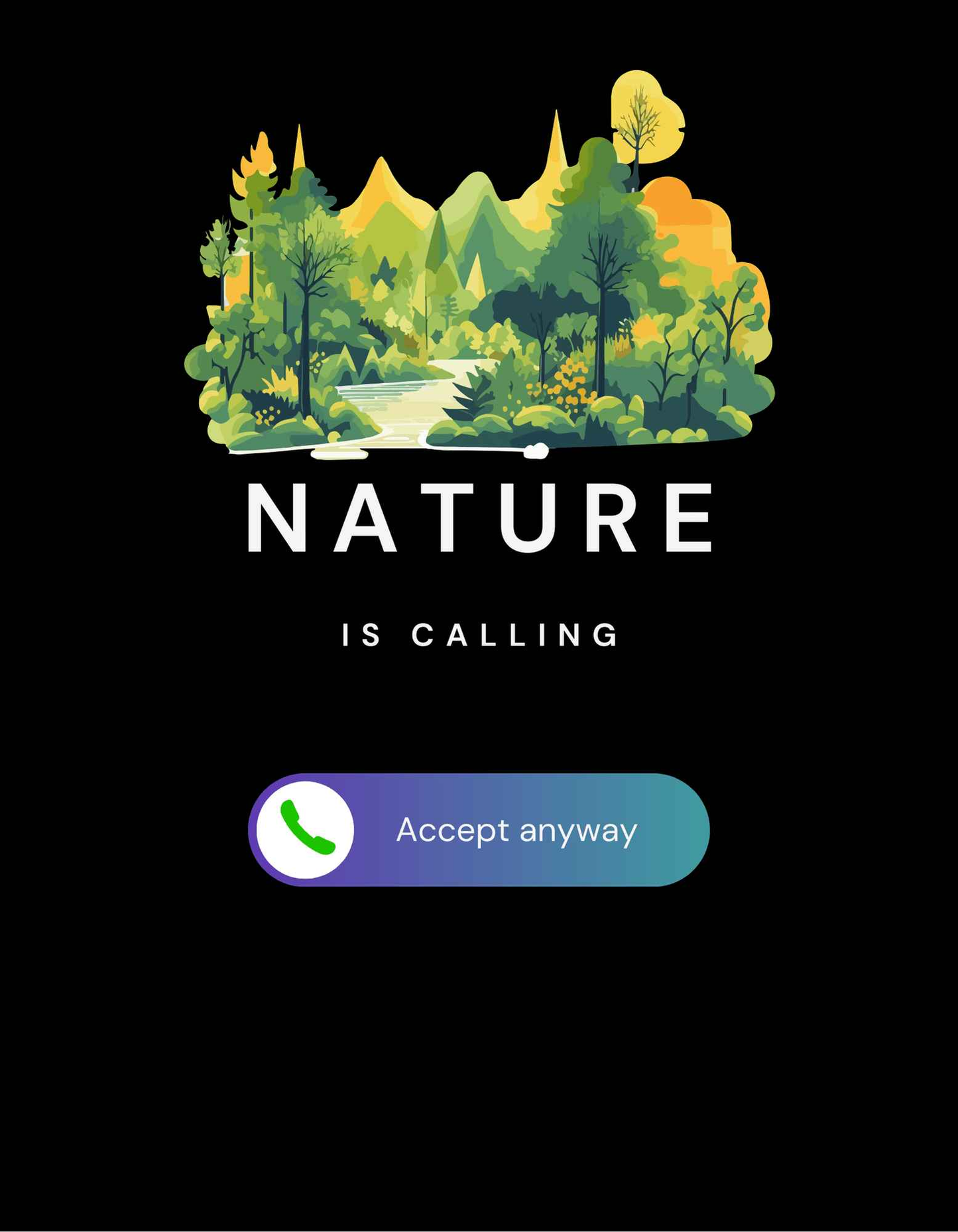 Nature Is Calling T-Shirt