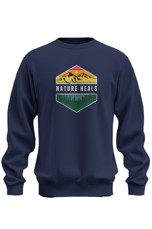 Nature Heals Sweatshirt - The Khoj Store