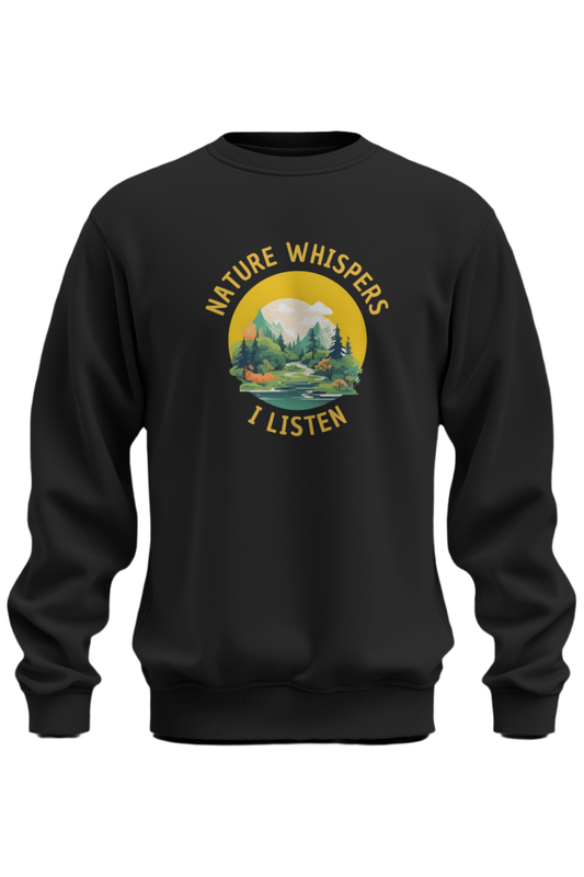 Nature Whispers I Listen Sweatshirt - The Khoj Store