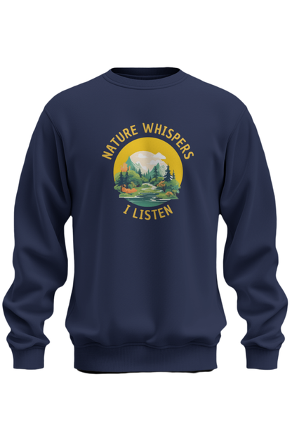 Nature Whispers I Listen Sweatshirt - The Khoj Store
