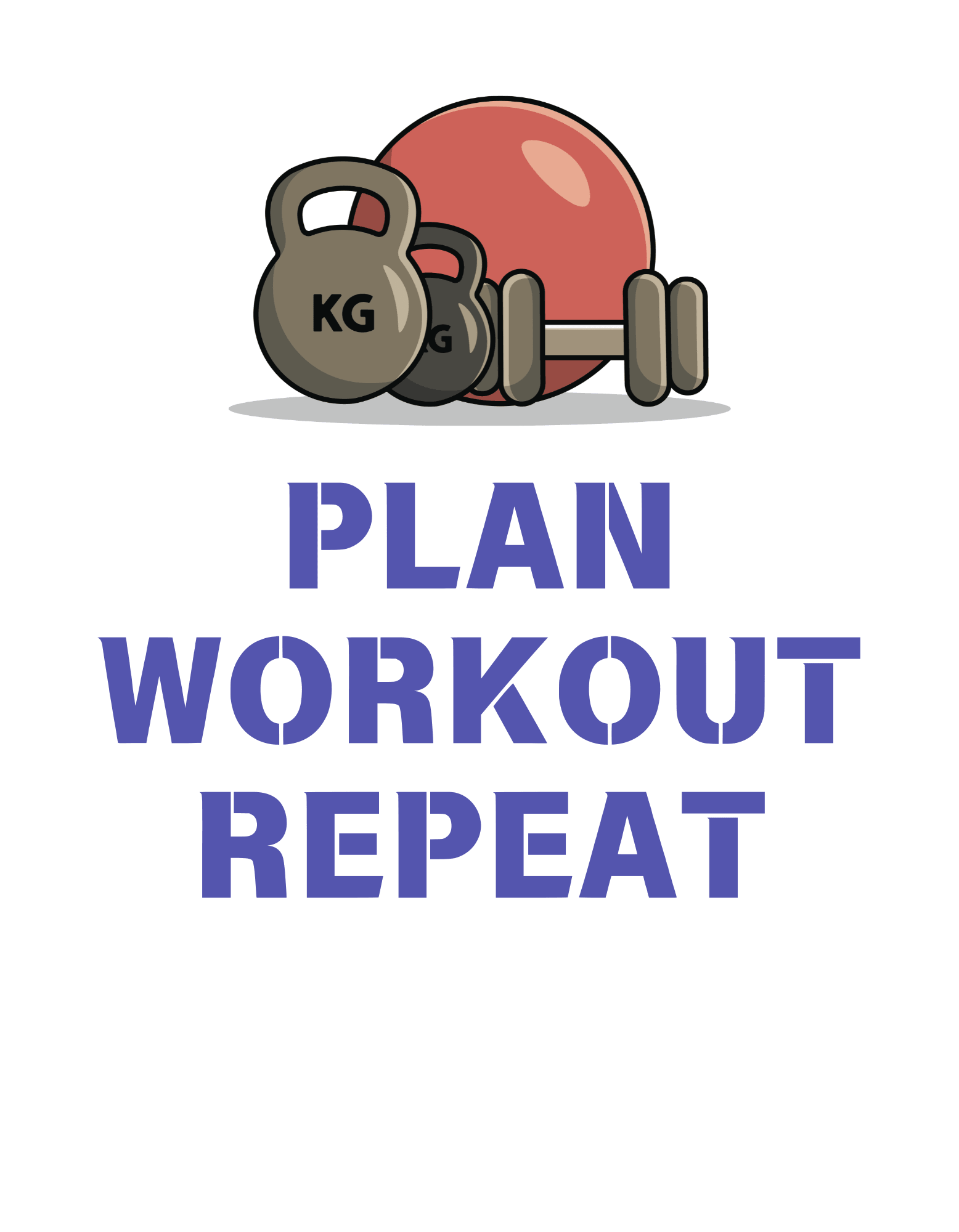 Plan Workout Repeat T-Shirt - The Khoj Store