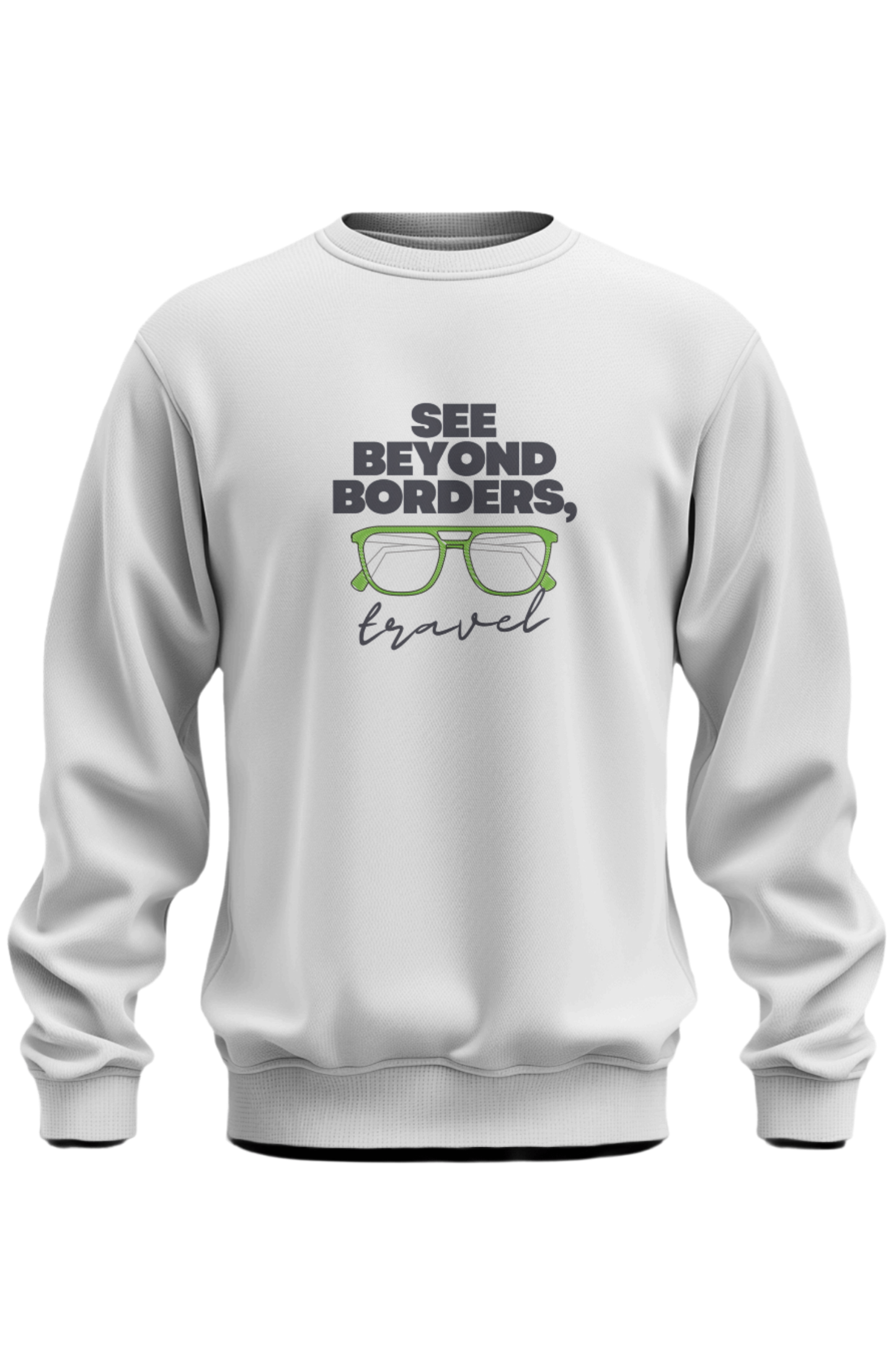 See Beyond Borders Sweatshirt - The Khoj Store