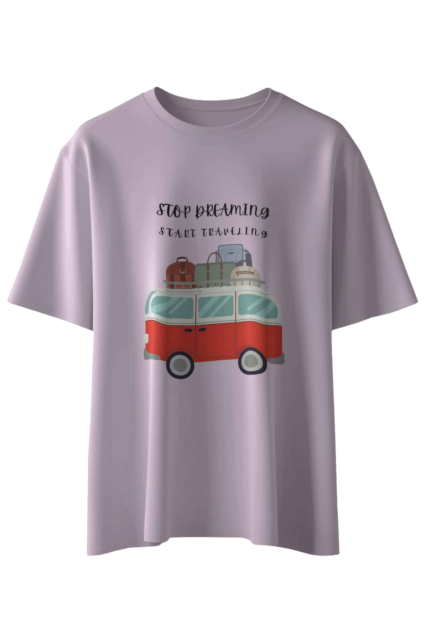 Stop Dreaming Start Traveling T-Shirt