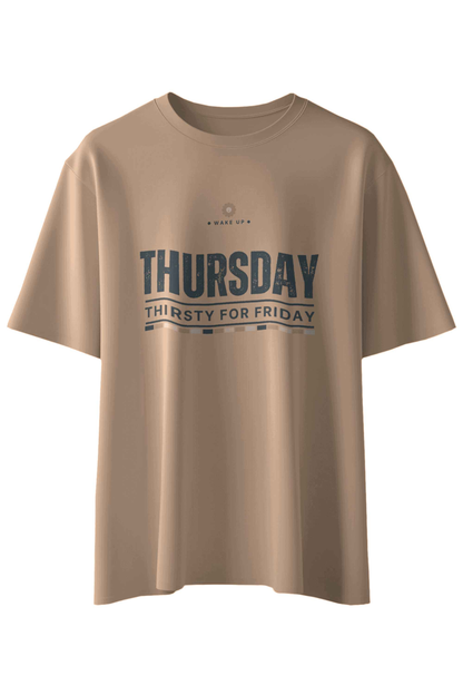 Thursday Thirsty For Friday T-Shirt