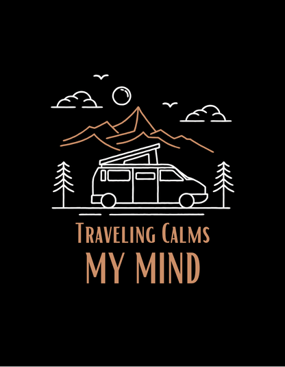 Traveling Calms My Mind T-Shirt