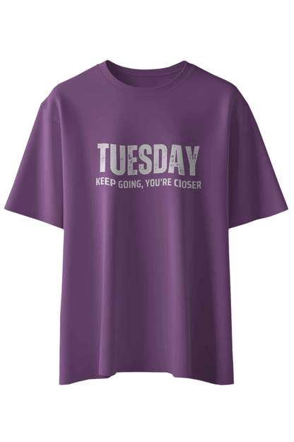 Tuesday Keep Going You're Closer T-Shirt