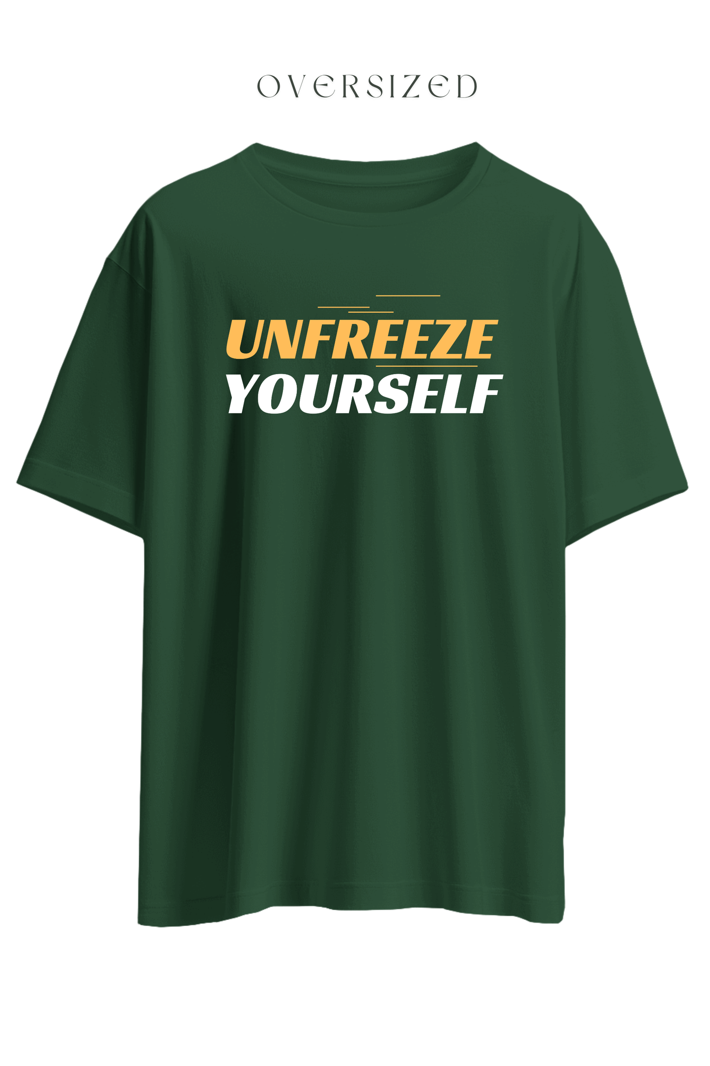 Unfreeze Yourself Oversized T-Shirt